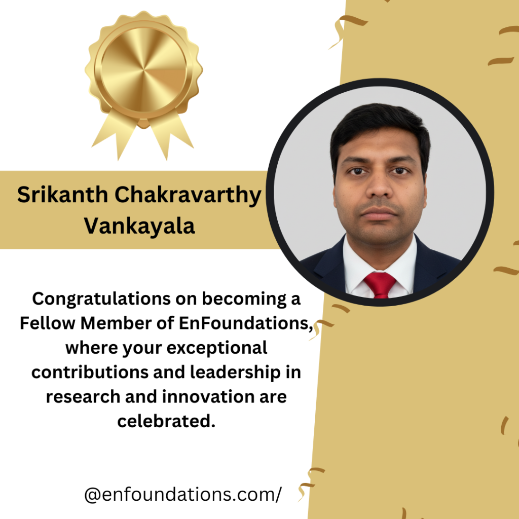 Srikanth Chakravarthy Vankayala  Senior Technology Leader in AI-Driven Quality Engineering and Enterprise Software Reliability